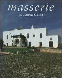 Copertina di Masserie, fotografie di Angelo Golizia: la masseria bianca sotto un cielo scuro.